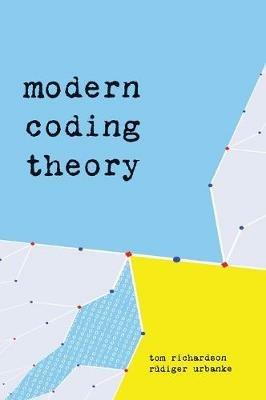 Modern Coding Theory - Tom Richardson,Rudiger Urbanke - cover