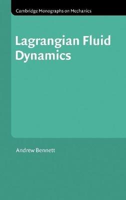 Lagrangian Fluid Dynamics - Andrew Bennett - cover