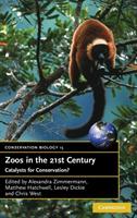Zoos in the 21st Century: Catalysts for Conservation? - cover