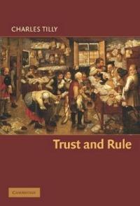 Trust and Rule - Charles Tilly - cover
