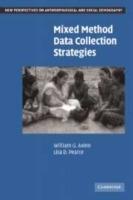 Mixed Method Data Collection Strategies - William G. Axinn,Lisa D. Pearce - cover