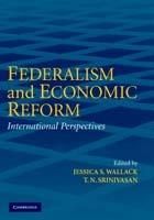 Federalism and Economic Reform: International Perspectives