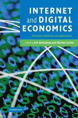 Internet and Digital Economics: Principles, Methods and Applications - cover
