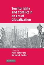 Territoriality and Conflict in an Era of Globalization
