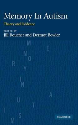 Memory In Autism: Theory and Evidence - cover