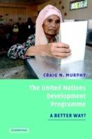 The United Nations Development Programme: A Better Way? - Craig N. Murphy - cover