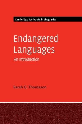 Endangered Languages: An Introduction - Sarah G. Thomason - cover