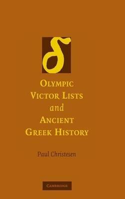 Olympic Victor Lists and Ancient Greek History - Paul Christesen - cover