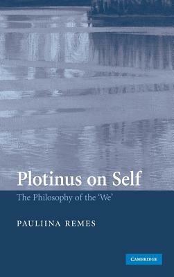 Plotinus on Self: The Philosophy of the 'We' - Pauliina Remes - cover