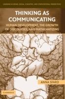 Thinking as Communicating: Human Development, the Growth of Discourses, and Mathematizing - Anna Sfard - cover