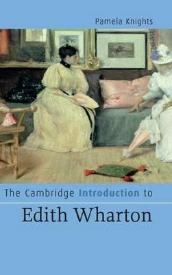 The Cambridge Introduction to Edith Wharton - Pamela Knights - cover