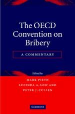 The OECD Convention on Bribery: A Commentary