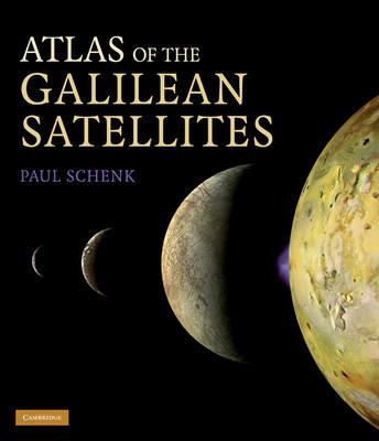 Atlas of the Galilean Satellites - Paul Schenk - cover