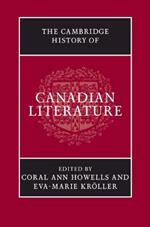 The Cambridge History of Canadian Literature