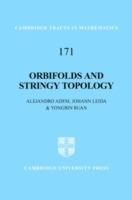 Orbifolds and Stringy Topology - Alejandro Adem,Johann Leida,Yongbin Ruan - cover