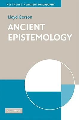 Ancient Epistemology - Lloyd P. Gerson - cover
