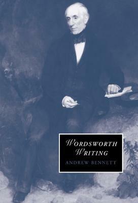 Wordsworth Writing - Andrew Bennett - cover