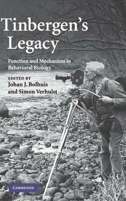 Tinbergen's Legacy: Function and Mechanism in Behavioral Biology - Simon Verhulst - cover