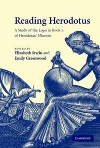 Reading Herodotus: A Study of the Logoi in Book 5 of Herodotus' Histories - cover