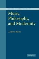 Music, Philosophy, and Modernity - Andrew Bowie - cover