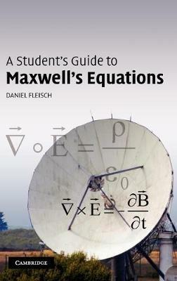 A Student's Guide to Maxwell's Equations - Daniel Fleisch - cover