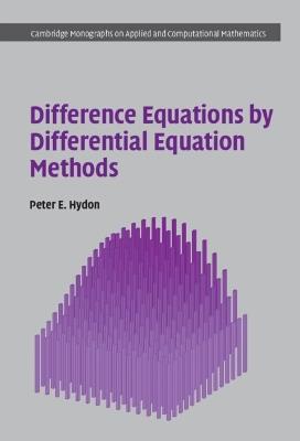 Difference Equations by Differential Equation Methods - Peter E. Hydon - cover