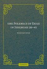 The Polemics of Exile in Jeremiah 26-45