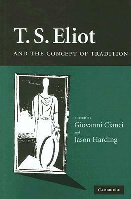 T. S. Eliot and the Concept of Tradition - cover