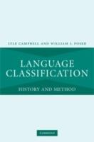 Language Classification: History and Method - Lyle Campbell,William J. Poser - cover