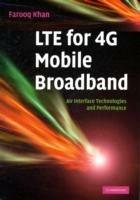 LTE for 4G Mobile Broadband: Air Interface Technologies and Performance - Farooq Khan - cover