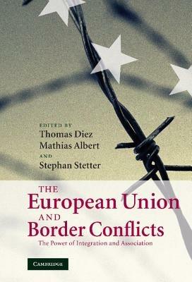 The European Union and Border Conflicts: The Power of Integration and Association - cover