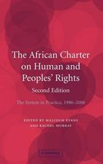 The African Charter on Human and Peoples' Rights: The System in Practice 1986–2006