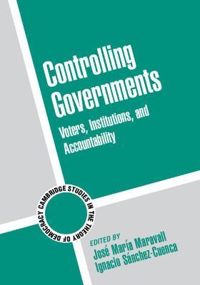 Controlling Governments: Voters, Institutions, and Accountability - cover