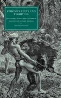 Colonies, Cults and Evolution: Literature, Science and Culture in Nineteenth-Century Writing - David Amigoni - cover