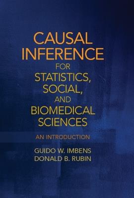 Causal Inference for Statistics, Social, and Biomedical Sciences: An Introduction - Guido W. Imbens,Donald B. Rubin - cover