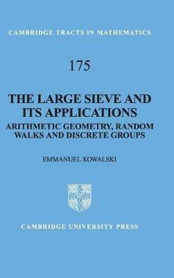 The Large Sieve and its Applications: Arithmetic Geometry, Random Walks and Discrete Groups - E. Kowalski - cover