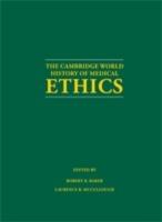 The Cambridge World History of Medical Ethics - cover