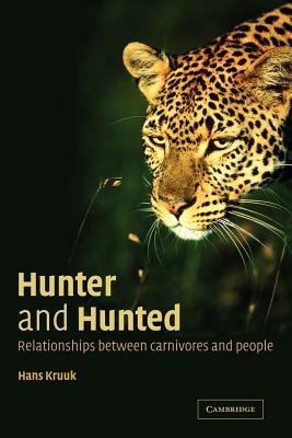Hunter and Hunted: Relationships between Carnivores and People - Hans Kruuk - cover