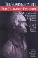 The Virginia Statute for Religious Freedom: Its Evolution and Consequences in American History - cover