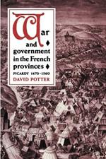 War and Government in the French Provinces