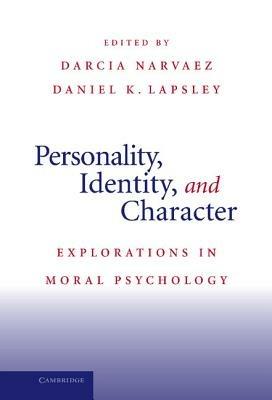Personality, Identity, and Character: Explorations in Moral Psychology - cover