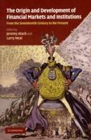 The Origins and Development of Financial Markets and Institutions: From the Seventeenth Century to the Present