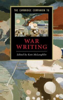The Cambridge Companion to War Writing - cover