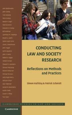 Conducting Law and Society Research: Reflections on Methods and Practices - Simon Halliday,Patrick Schmidt - cover