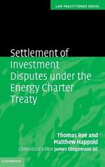 Settlement of Investment Disputes under the Energy Charter Treaty