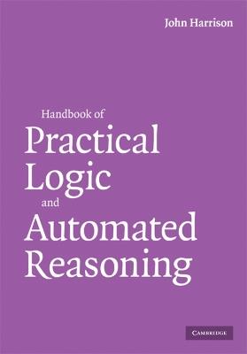 Handbook of Practical Logic and Automated Reasoning - John Harrison - cover