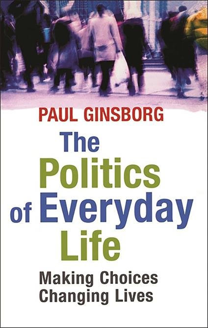 Politics Of Everyday Life