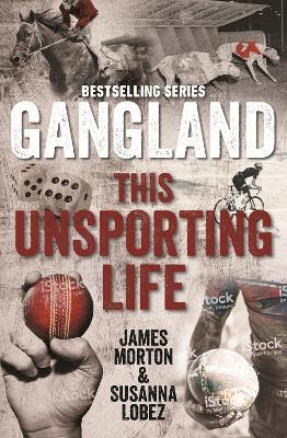 Gangland This Unsporting Life - James Morton - cover