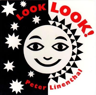 Look, Look!: A High Contrast Board Book - Peter Linenthal - cover
