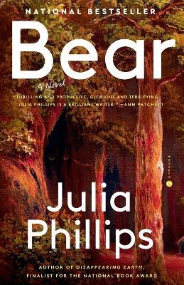 Bear: A Novel - Julia Phillips - cover
